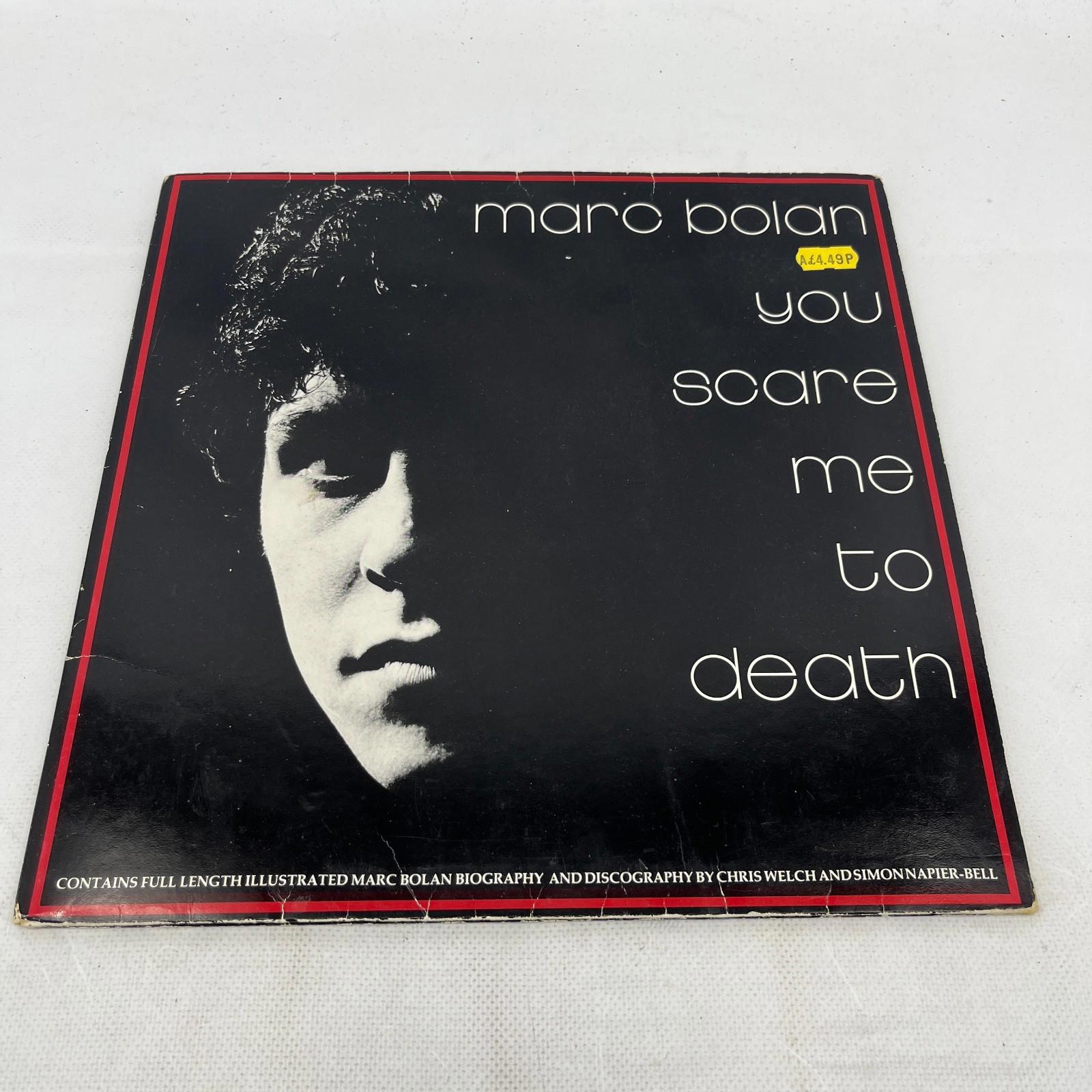 Marc Bolan /You Scare Me To Death UK 12" Vinyl LP 1981 Gatefold Book Rock/Glam